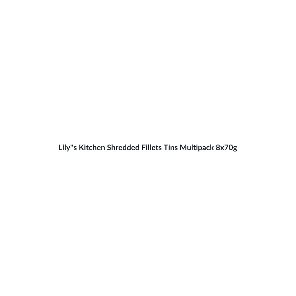 Lily's Kitchen Shredded Fillets Tins Multipack 8x70g
