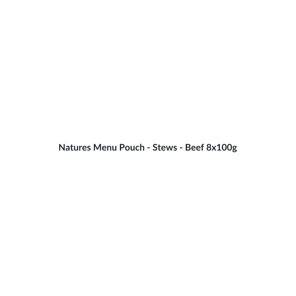 Natures Menu Pouch - Stews - 8x100g