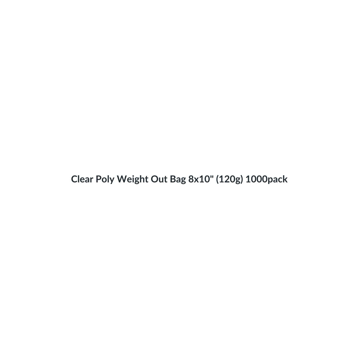Clear Poly Weight Out Bags – 1000 Pack
