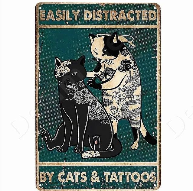 Distracted by Cats & Tats Tin Sign